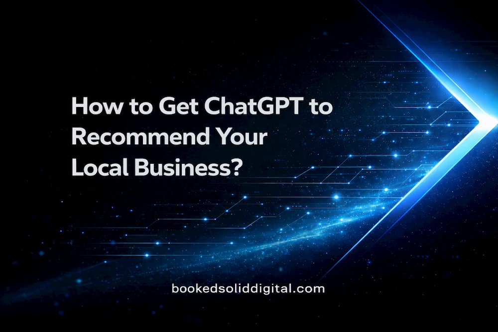 How to Get ChatGPT to Recommend Your Local Business